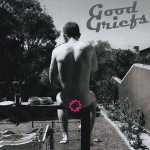 Good Griefs