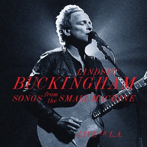 Songs From The Small Machine (Live In L.A.)