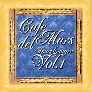 Cafe del Mars Spacelounger Vol.1