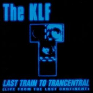 Last Train to Trancentral (Live From the Lost Continent)