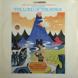 Music From The BBC Radio Dramatisation Of J. R. R. Tolkien's The Lord Of The Rings
