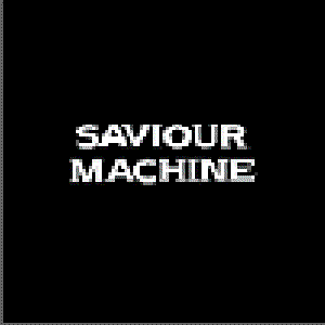 Saviour Machine: The Demo