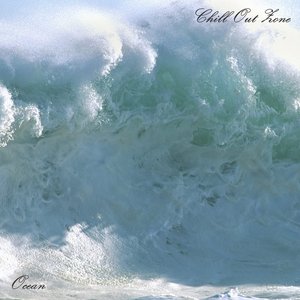 Chill Out Zone Vol.60: Ocean