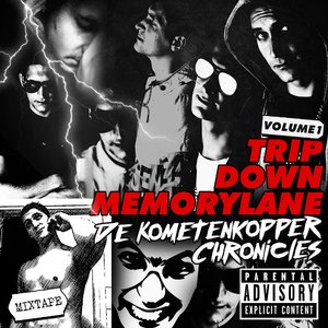 Trip Down Memory Lane, de Kometenkopper Chronicles, Vol. 1