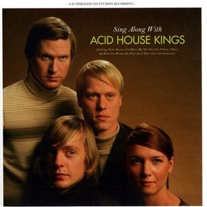 sing along with the acid house kings