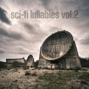 Sci-Fi Lullabies Vol. 2 [Explicit]