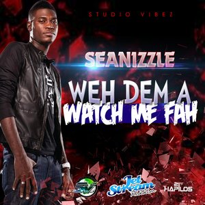 Weh Dem a Watch Me Fah - Single