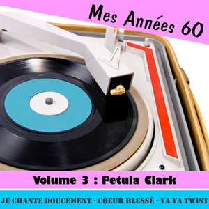 Mes Années Soixante, Vol. 3 - Petula Clark