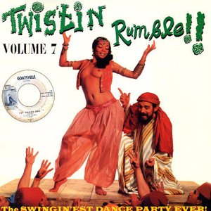 Twistin Rumble!! Vol.7, The Swingin'est Dance Party Ever!