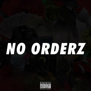 No orderz