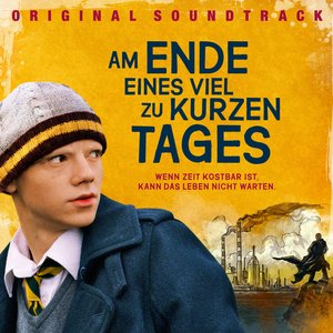 Am Ende eines viel zu kurzen Tages [Original Soundtrack]