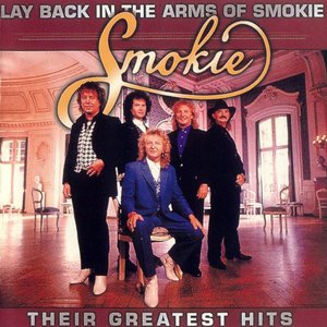 Lay Back In The Arms Of Smokie: Their Greatest Hits