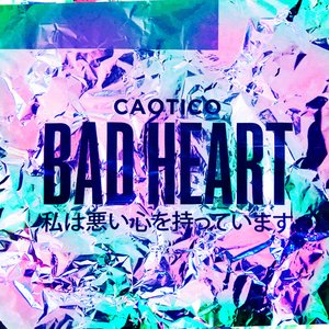 Bad Heart