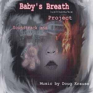 Baby's Breath Project Soundtrack and . . .