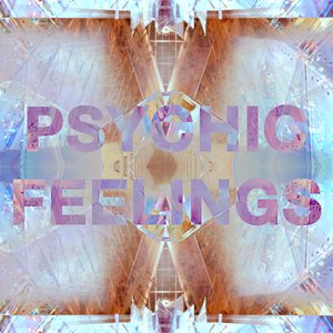 Psychic Feelings