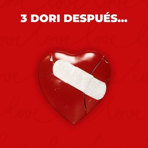 3 Dori Después...