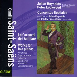 Saint-Saëns: Le Carnaval des Animaux, Works for Two Pianos