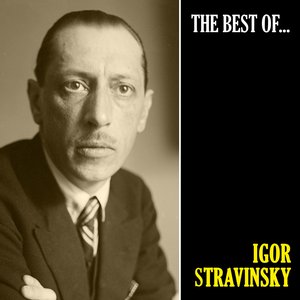 STRAVINSKY (THE BEST OF)