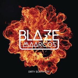 Blaze (Dirty South Edit)