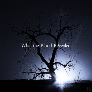 What the Blood Revealed EP2