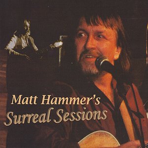 Matt Hammer's Surreal Sessions