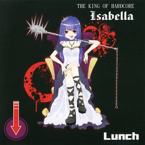 THE KING OF HARDCORE "Isabella"