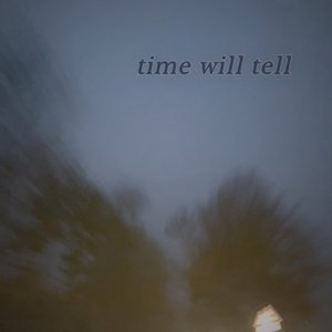 Time Will Tell - Single