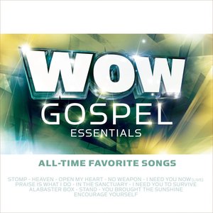 Image for 'WOW Gospel Essentials - All-Time Favorite Songs'