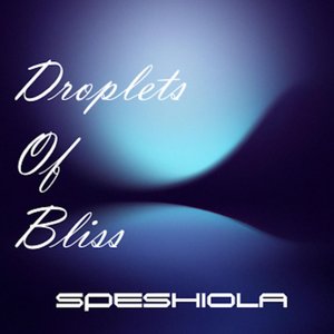 Droplets of Bliss