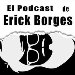Image for 'El Podcast de Erick Borges'