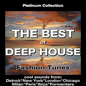 The Best Of Deep House Fashion Tunes