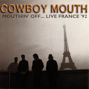 Mouthin' Off... Live! France '92