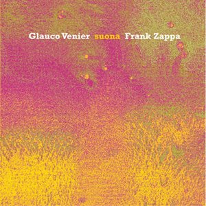 Glauco Venier suona Frank Zappa