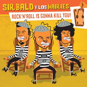 Rock'n'roll Is Gonna Kill You!