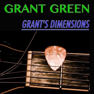 Grant's Dimensions (25 Tracks Digital Remastered)