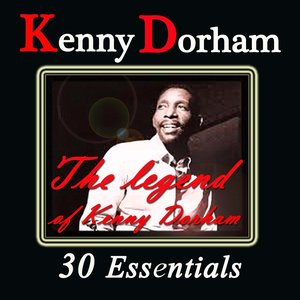 The Legend of Kenny Dorham (30 Essentials)