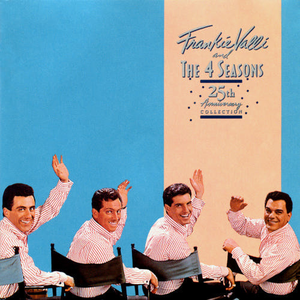 Frankie Valli And The Four Seasons - 25th Anniversary Collection - Zortam Music