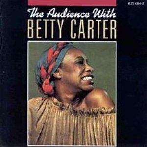 The Audience With Betty Carter (live)