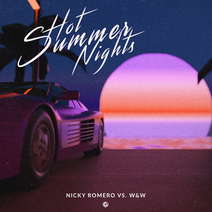 Nicky Romero - Hot Summer Nights - Zortam Music