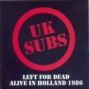 Left For Dead Alive In Holland 1986