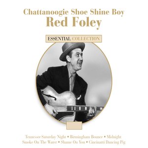 Chattanoogie Shoe Shine Boy - Red Foley