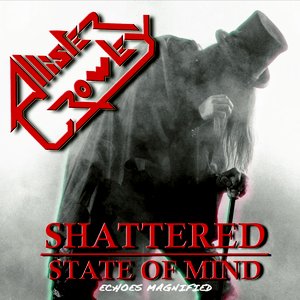 Shattered State of Mind: Echoes Magnified