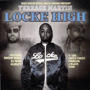 Bigg Snoop Dogg and DJ Drama Present: Locke High