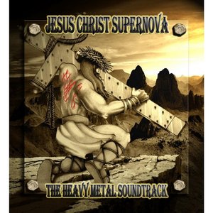 Jesus Christ Supernova: The Heavy Metal Soundtrack