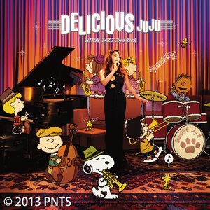 DELICIOUS 〜JUJU's JAZZ 2nd Dish〜