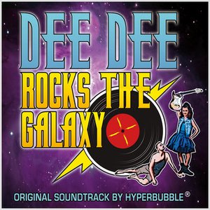 Dee Dee Rocks the Galaxy (Original Soundtrack)