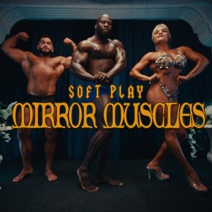 Mirror Muscles [Explicit]