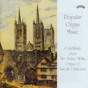 Popular Organ Music Volume 1 / The Organ of Lincoln Cathedral