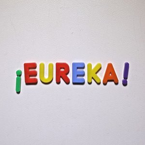 ¡EUREKA!