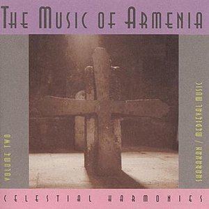 ARMENIA The Music of Armenia, Vol. 2: Sharakan